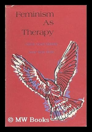 Image du vendeur pour Feminism As Therapy mis en vente par MW Books