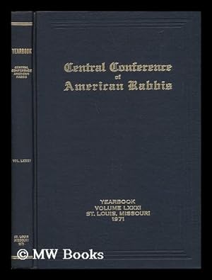 Image du vendeur pour Central Conference of American Rabbis - Eighty-Second Annual Convention - June 21st to June 24th Nineteen Hundred and Seventy-One, St. Louis, Missouri. Volume LXXXI mis en vente par MW Books