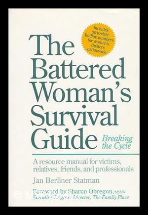 Seller image for The Battered Woman's Survival Guide - Breaking the Cycle for sale by MW Books