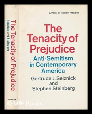 Immagine del venditore per The Tenacity of Prejudice - Anti-Semitism in Contemporary America venduto da MW Books