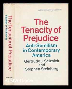 Immagine del venditore per The Tenacity of Prejudice - Anti-Semitism in Contemporary America venduto da MW Books Ltd.