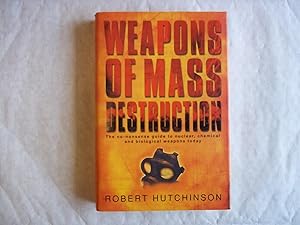 Seller image for Weapons of Mass Destruction : The No-Nonsense Guide to Nuclear, Chemical and Biological Weapons Today for sale by Carmarthenshire Rare Books