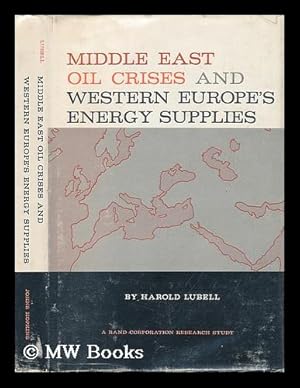 Seller image for Middle East Oil Crises and Western Europe's Energy Supplies for sale by MW Books