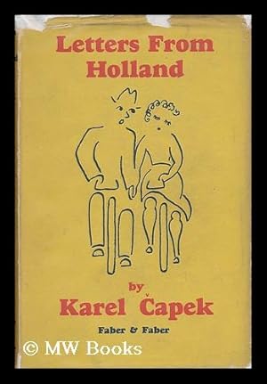 Seller image for Letters from Holland, by Karel Capek; Translated by Paul Selver for sale by MW Books Ltd.