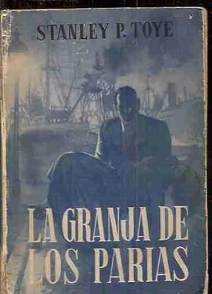 Seller image for GRANJA DE LOS PARIAS - LA for sale by Desvn del Libro / Desvan del Libro, SL