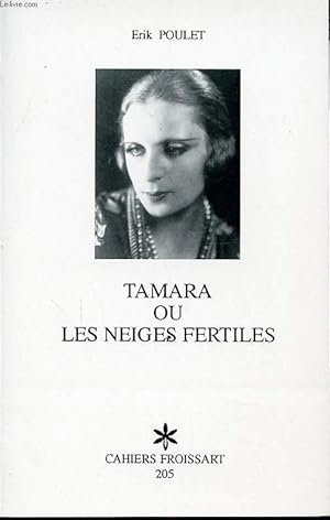 Image du vendeur pour TAMARA OU LES NEIGES FERTILES mis en vente par Le-Livre