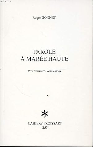 Image du vendeur pour PAROLE A MAREE HAUTE mis en vente par Le-Livre