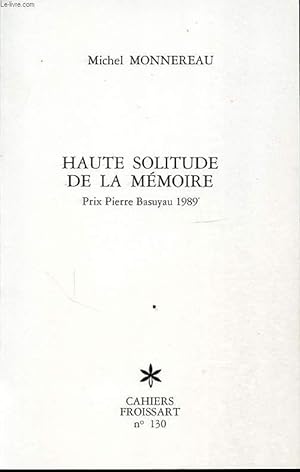 Seller image for HAUTE SOLITUDE DE LA MEMOIRE for sale by Le-Livre