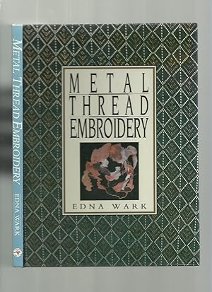 Immagine del venditore per Metal Thread Embroidery venduto da Roger Lucas Booksellers