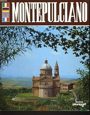 Bild des Verkufers fr MONTEPULCIANO. CITTA D'ARTE / STADT DER KNSTE / CIT D'ART. zum Verkauf von Le-Livre