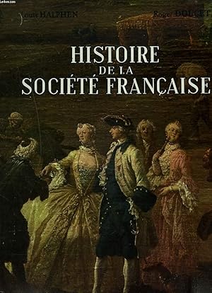 Seller image for HISTOIRE DE LA SOCIETE FRANCAISE for sale by Le-Livre