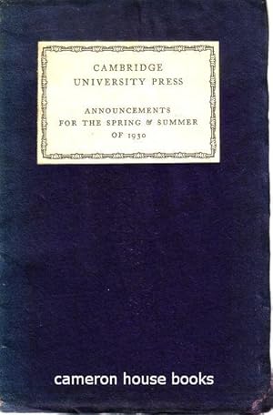 Cambridge University Press. Announcements for the Spring & Summer of 1930