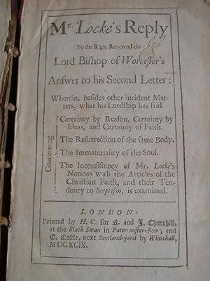 MR. LOCKE'S REPLY TO THE RIGHT REVEREND THE LORD BISHOP OF WORCESTER'S ANSWER TO HIS SECOND LETTER