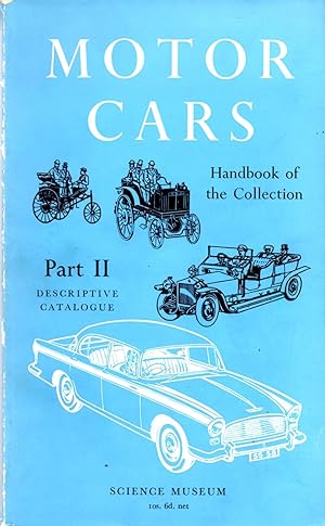 Handbook of the Collection Illustrating Motor Cars Part II