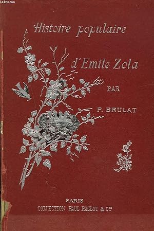 Bild des Verkufers fr HISTOIRE POPULAIRE D'EMILE ZOLA zum Verkauf von Le-Livre