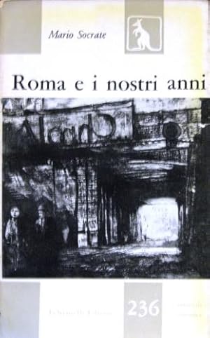 Imagen del vendedor de Roma e i nostri anni. a la venta por Libreria La Fenice di Pietro Freggio