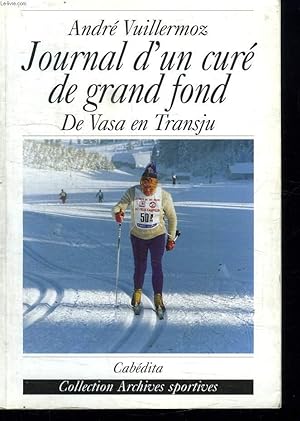 Bild des Verkufers fr JOURNAL D UN CURE DE GRAND FOND. DE VASA EN TRANJU. zum Verkauf von Le-Livre