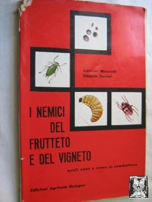 I NEMICI DEL FRUTTETO E DEL VIGNETO