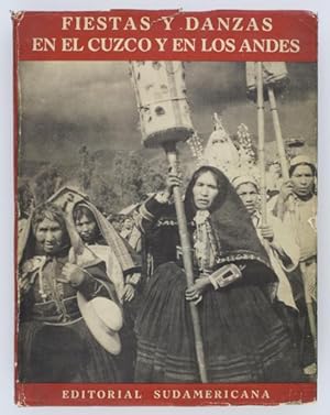 Imagen del vendedor de Fiestas y Danzas en el Cuzco y en Los Andes a la venta por Harper's Books, ABAA