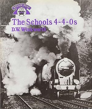 Seller image for The Schools 4-4-0's for sale by C P Books Limited