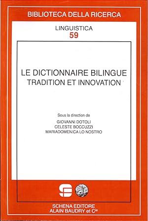 Bild des Verkufers fr Le Dictionnaire Bilingue Tradition Et Innovation. [English and French Ed.] zum Verkauf von Libro Co. Italia Srl