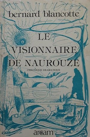 Bild des Verkufers fr Le Visionnaire de Naurouze - Chronique dramatique en deux actes et un prologue zum Verkauf von Bouquinerie L'Ivre Livre