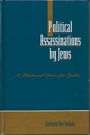 Immagine del venditore per Political Assassinations by Jews A Rhetorical Device for Justice venduto da San Francisco Book Company