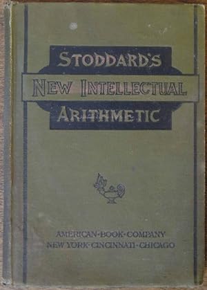 Bild des Verkufers fr Stoddard's New Intellectual Arithmetic zum Verkauf von Cloud Chamber Books