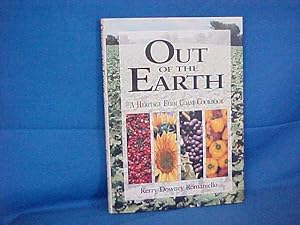 Image du vendeur pour Out of the Earth: a Heritage Farm Coast Cookbook mis en vente par Gene The Book Peddler