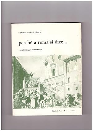 Seller image for Perch a Roma si dice Vagabondaggi Romaneschi for sale by Libreria IV Fontane S.a.S