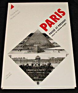 Imagen del vendedor de Paris, Pass et prsent sous le mme angle a la venta por Abraxas-libris