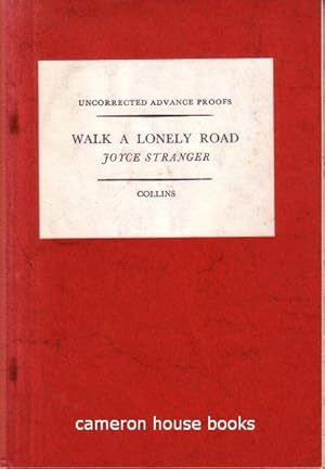 Seller image for Walk a Lonely Road for sale by Cameron House Books