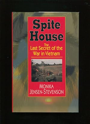 Seller image for Spite House:; the last secret of the war in Vietnam for sale by BIBLIOPE by Calvello Books
