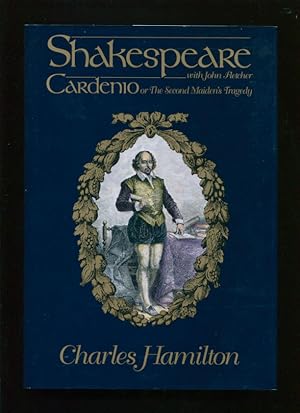 Seller image for Shakespeare With John Fletcher:; Cardenio, or, The second maiden's tragedy for sale by BIBLIOPE by Calvello Books