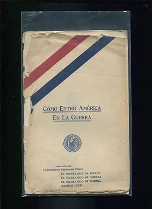 Cómo entró América en la guerra ; Publicado por la Comisión de información pública .
