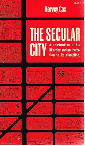 Image du vendeur pour The Secular City; Secularization and Urbanization in Theological Perspective mis en vente par Round Table Books, LLC