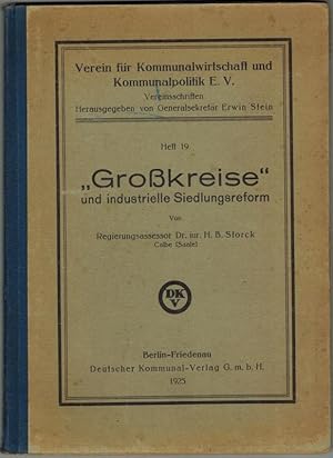 "Großkreise" und industrielle Siedlungsreform. [= Verein für Kommunalwirtschaft und Kommunalpolit...