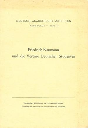 Seller image for Friedrich Naumann und die Vereine deutscher Studenten. for sale by Steven Wolfe Books