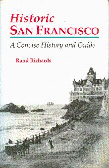 Seller image for Historic San Francisco: A Concise History and Guide for sale by LEFT COAST BOOKS