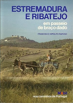 ESTREMADURA E RIBATEJO: Em passeio de braço dado.