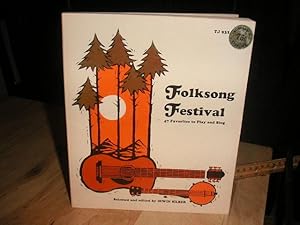 Folksong Festival: 47 Favorites to Play and Sing