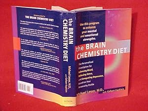 Imagen del vendedor de The Brain Chemistry Diet: The Personalized Prescription for Balancing Mood, Relieving Stress, and Conquering Depression, Based on Your Personality Profile a la venta por Gene The Book Peddler