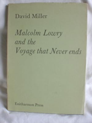 Malcolm Lowry and the Voyage That Never Ends