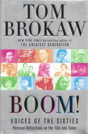 Boom! Voices of the Sixties: Personal Reflections on the '60s and Today