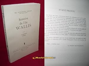 Histoire de l'île Wallis. --------- TOME 2 : Le protectorat français