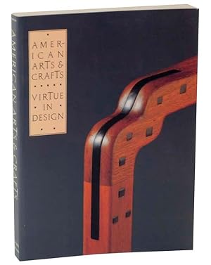 Bild des Verkufers fr American Arts & Crafts: Virtue in Design: A Catalogue of the Palevsky Collection and Related Works at the Los Angeles County Museum of Art zum Verkauf von Jeff Hirsch Books, ABAA