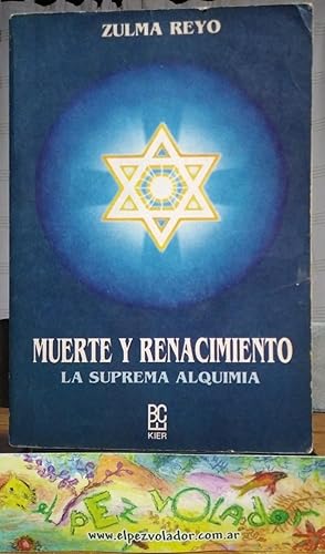 Muerte y renacimiento. La suprema Alquimia