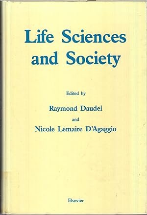Imagen del vendedor de Life Sciences and Society a la venta por Jonathan Grobe Books