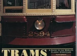 Trams : A Guide to the World's Classic Streetcars