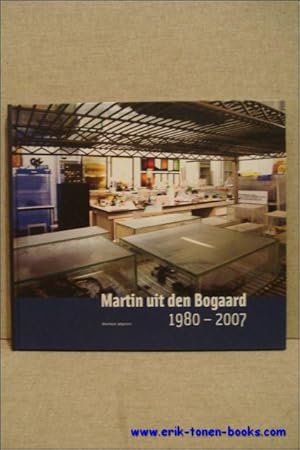 Imagen del vendedor de Martin uit den Bogaard : 1980 - 2007 a la venta por BOOKSELLER  -  ERIK TONEN  BOOKS